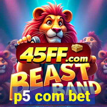 p5 com bet